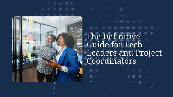 Modern Project Management: The Definitive Guide for Tech Leaders and Project Coordinators